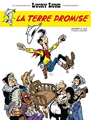 La Terre Promise (Les Aventures de Lucky Luke d'après Morris, #7)