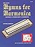 Hymns for Harmonica: Diatonic - Cross-Harp - Chromatic