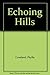 Echoing Hills by Phyllis Crossland