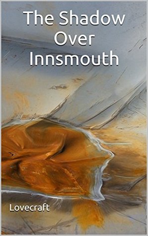 The Shadow Over Innsmouth