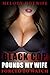 Cuckold: Black Cop Pounds my Wife: Interracial Cuckold short (Forced to Watch Book 2)