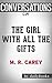 The Girl With All the Gifts by M. R. Carey | Conversation Starters