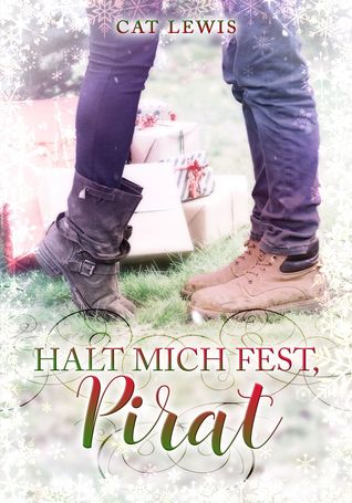 Halt mich fest, Pirat (Emily & Colin, #2)
