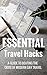 Essential Travel Hacks: A guide to beating the odds of modern day travel