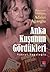 Anka Kuşunun Gördükleri