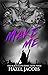 Make Me (The Black Lilith S...