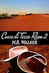 Cuore di terra rossa 2 by N.R. Walker
