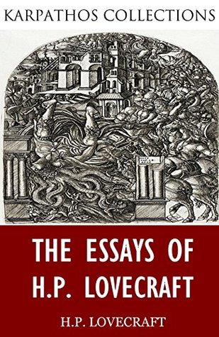 The Essays of H.P. Lovecraft (Kindle Edition)