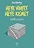 Neye Vinyet Neye Kısmet