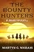 The Bounty Hunters (The Bou...