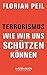 Terrorismus - wie wir uns schützen können (German Edition)