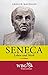 Seneca: Leben und Werk