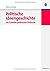Politische Ideengeschichte – Ein Gewebe politischer Diskurse (Lehr- und Handbücher der Politikwissenschaft) (German Edition)