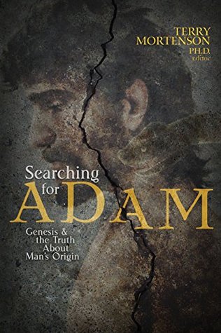 Searching for Adam: Genesis & the Truth About Man's Origin