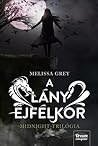 Lány éjfélkor by Melissa Grey