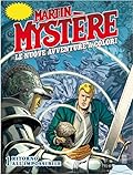Martin Mystère. Le nuove avventure a colori n. 1: Ritorno all'impossibile