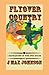 Flyover Country: A Recollection of Wide Open Spaces
