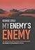 My Enemy's Enemy: The Story...