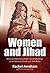 Women and Jihad: Debating Palestinian Female Suicide Bombings in the American, Israeli and Arab Media