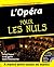 L'Opéra pour les nuls
