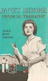 Janet Moore, Physical Therapist