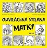Odvrácená strana matky