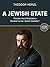 A Jewish State: Theodor Her...