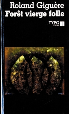 Forêt vierge folle: poésie