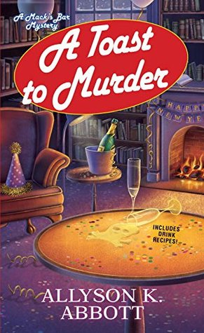 A Toast to Murder (Mack's Bar Mystery, #5)