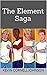 The Element Saga: Welcome t...