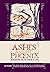 Ashes and the Phoenix: Meditations for the Season of Lent