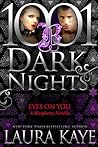 Eyes on You by Laura Kaye