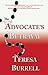 The Advocate's Betrayal by Teresa Burrell The Advocate's Betrayal by Teresa Burrell