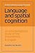 Language and Spatial Cognition: An Interdisciplinary Study of the Prepositions in English (Studies in Natural Language Processing)