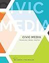 Book cover for Civic Media: Technology, Design, Practice (The MIT Press)