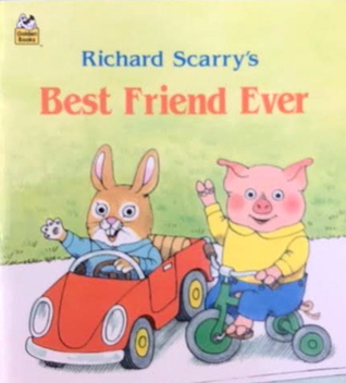 Richard Scarry's Best Friend Ever (Look-Look)