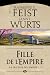 Fille de l'empire (Trilogie de l'empire, #1)