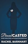 Broad, Casted by Rachel Barnhart