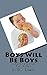 Boys Will Be Boys by L.D. Lewis