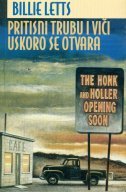 Pritisni trubu i viči uskoro se otvara