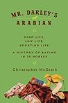 Mr. Darley's Arab...