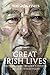 The Times Great Irish Lives: Obituaries of Ireland’s Finest