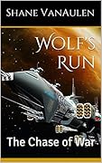Wolf's Run: The Chase of War