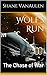 Wolf's Run: The Chase of Wa...