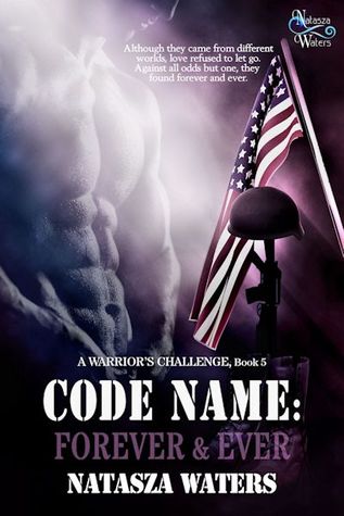 Code Name: Forever & Ever (A Warrior's Challenge, #5)