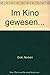 Im Kino gewesen... by Norbert Grob