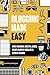 Blogging Made Easy