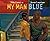 My Man Blue (Picture Puffin...