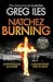 Natchez Burning by Greg Iles