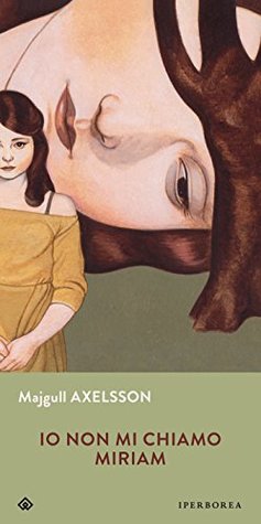 Io non mi chiamo Miriam (Kindle Edition)